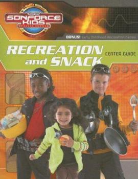 Paperback Recreation and Snack Center Guide: Elementary: Ages 6 to 12, Grades 1 to 6 (Gospel Light's Sonforce Kids Special Agents) Book