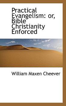 Paperback Practical Evangelism: Or, Bible Christianity Enforced Book