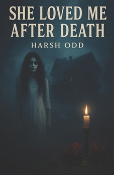 Paperback She Loved Me After Death: romantic-horror novel Book