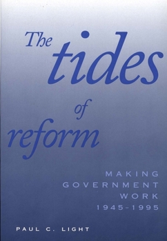 Paperback Tides of Reform: Making Government Work, 1945-1995 (Revised) Book