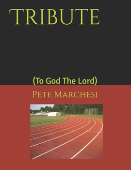 Paperback Tribute: (To God The Lord) Book