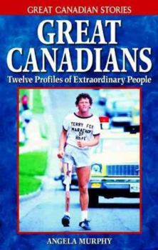 Paperback Great Canadians: Twelve Profiles of Extraordinary People Book