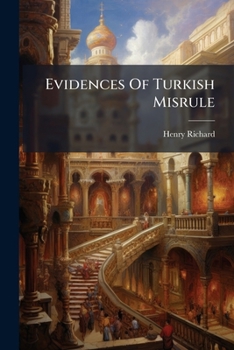 Paperback Evidences Of Turkish Misrule Book