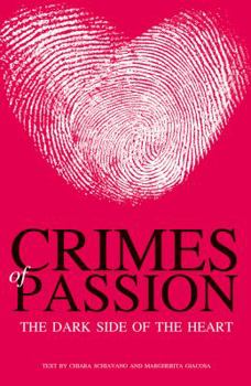 Hardcover Crimes of Passion: The Dark Side of the Heart Book