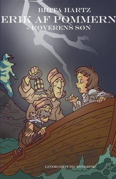 Erik af Pommern - r?verens s?n