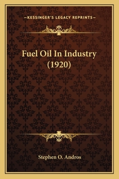 Paperback Fuel Oil In Industry (1920) Book