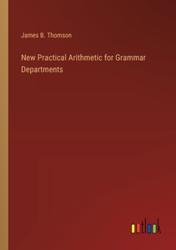 Paperback New Practical Arithmetic for Grammar Departments Book