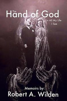 Paperback The Hand of God: In All My Life I See Book