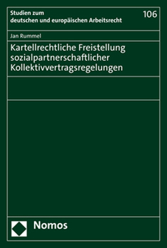 Paperback Kartellrechtliche Freistellung Sozialpartnerschaftlicher Kollektivvertragsregelungen [German] Book