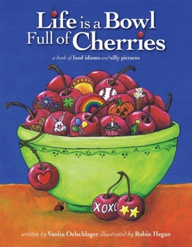 Paperback Life Is a Bowl Full of Cherries Book