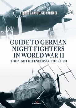 Paperback Guide to German Night Fighters in World War II: The Night Defenders of the Reich Book