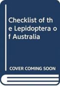 Monographs on Australian Lepidoptera Volume 4.  Checklist of the Lepidoptera of Australia