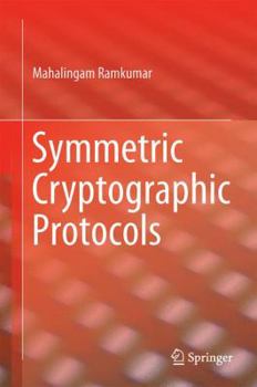 Hardcover Symmetric Cryptographic Protocols Book