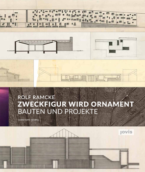 Hardcover Rolf Ramcke. Zweckfigur Wird Ornament: Bauten Und Projekte [German] Book