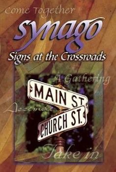 Paperback Synago: Signs at the Crossroads Book