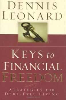 Hardcover Keys to Financial Freedom: Strategies for Debt-Free Living Book