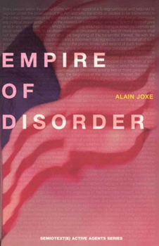 The Empire of Disorder (Semiotext(e) / Foreign Agents) - Book  of the Semiotexte / Active Agents