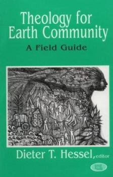 Paperback Theology for Earth Community: A Field Guide (Ecology and Justice) Book