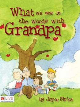 Paperback What We Saw in the Woods with Grandpa Book