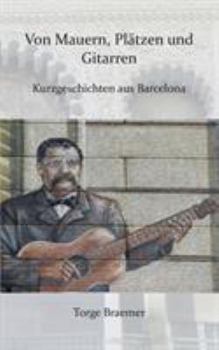 Paperback Von Mauern, Plätzen und Gitarren [German] Book