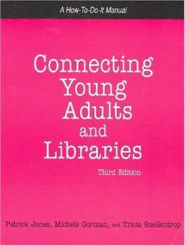 Paperback Connecting Young Adults and Libraries Book