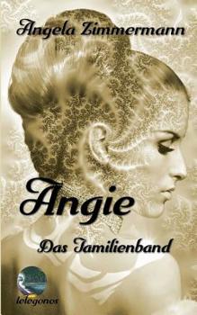 Paperback Angie: Das Familienband [German] Book