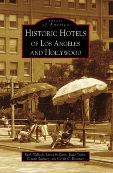 Historic Hotels of Los Angeles and Hollywood - Book  of the Images of America: California