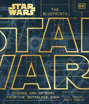 Hardcover Star Wars the Blueprints: Designs and Artwork from the Skywalker Saga Book