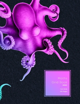 Paperback Maths Grid Book: Pink and purple octopus - 1cm size graph paper grid book for students or Mathematician - Squares notebook for simple t Book