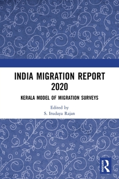 Paperback India Migration Report 2020: Kerala Model of Migration Surveys Book