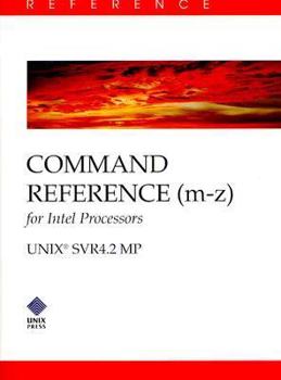 Paperback Command Reference M-Z for Intel Processors UNIX Svr4.2 MP Book