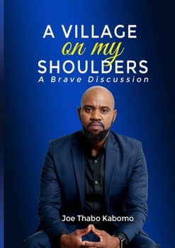 Paperback A Village on My Shoulders: A Brave Discussion Book