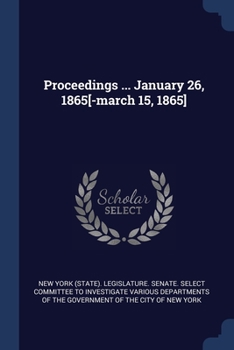 Paperback Proceedings ... January 26, 1865[-march 15, 1865] Book