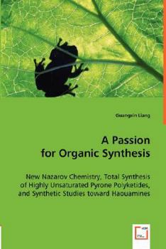 Paperback A Passion for Organic Synthesis Book