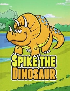 Spike the Dinosaur: Fun Short Stories and Jokes for Kids