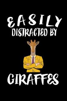 Paperback Easily Distracted By Giraffes: Animal Nature Collection Book