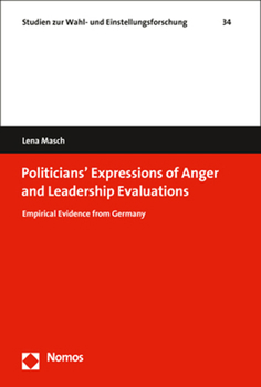 Paperback Politicians' Expressions of Anger and Leadership Evaluations: Empirical Evidence from Germany Book