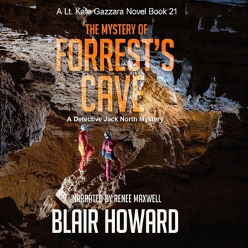 The Mystery of Forrest's Cave: A Lt. Kate Gazzara Novel Book 21