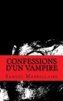 Paperback Confessions d'un Vampire [French] Book