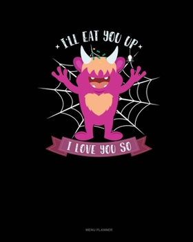 Paperback I'll Eat You Up I Love You So: Menu Planner Book