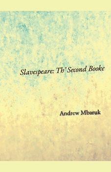 Paperback Slavespeare: Th' Second Booke Book