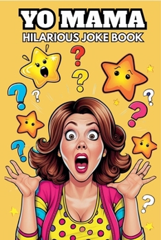 Yo Mama: Hilarious Joke Book