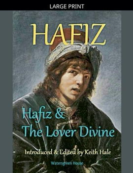 Hafiz & the Lover Divine