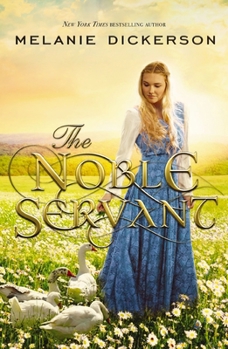 Paperback The Noble Servant: A YA Fairytale Retelling Book