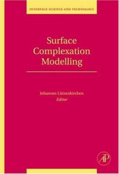 Hardcover Surface Complexation Modelling: Volume 11 Book