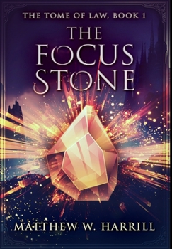 Hardcover The Focus Stone: Premium Hardcover Edition Book