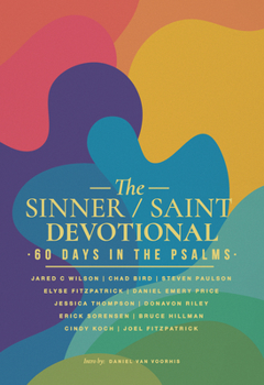 Paperback The Sinner / Saint Devotional: 60 Days in the Psalms Book