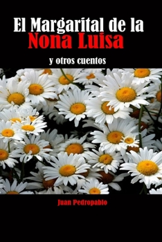 Paperback El Margarital de la Nona Luisa y Otros Cuentos [Spanish] Book