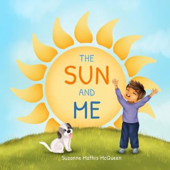 Paperback The Sun and Me: A Story About Body Rhythms for Ages 3-8 (Connect with Nature) Book