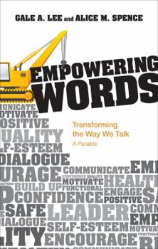 Paperback Empowering Words: Transforming the Way We Talk: A Parable Book